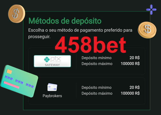 O cassino 458bet oferece uma grande variedade de métodos de pagamento